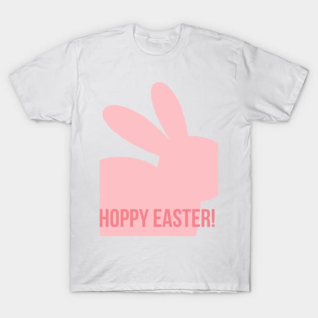 Hoppy Easter. Cute Bunny Rabbit Pun Design. Perfect Easter Basket Stuffer. T-Shirt by That Cheeky Tee